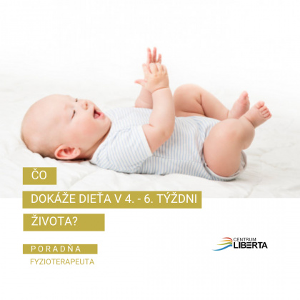 29.5.2024 - Poradňa fyzioterapeuta 4. - 6. týždeň života dieťaťa 